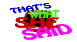 That's What She Said