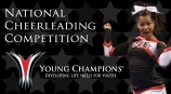 Young Champions National Cheerleading Competition
