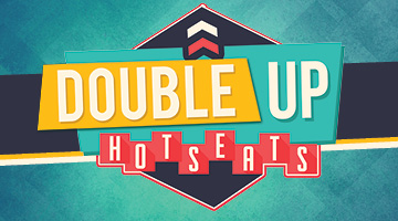 Double Up Hot Seat