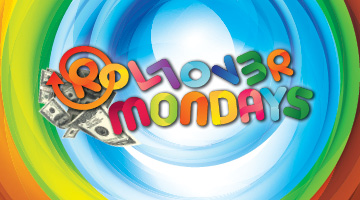 Rollover Mondays - July