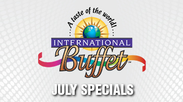 International Buffet July Specials