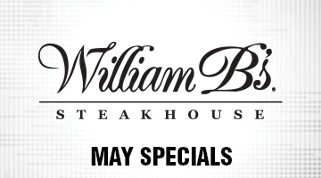 William B's Steakhouse May Specials