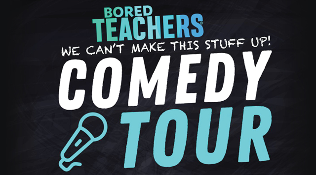 Bored Teachers Comedy Tour 