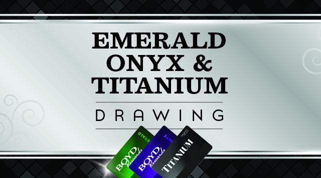 Emerald, Onyx & Titanium Cash Drawings