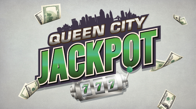 $25,000 Queen City Jackpot Progressives