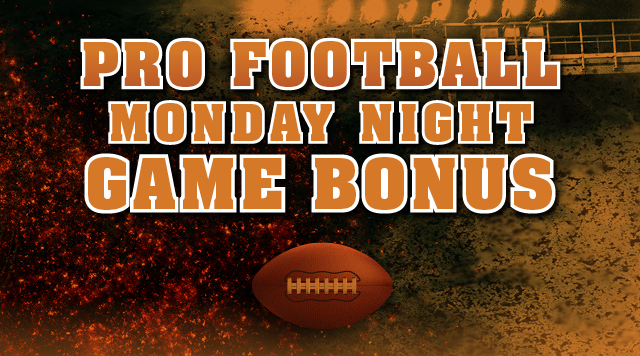 Pro Football Monday Night Game Bonus