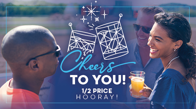 Get Your First Drink Half Price!