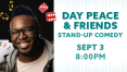 Day Peace & Friends Comedy