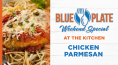 BLUE PLATE WEEKEND SPECIAL AT THE KITCHEN