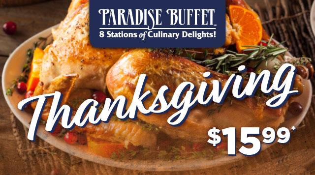 Paradise Buffet Thanksgiving