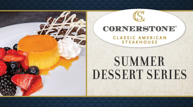 Cornerstone Summer Dessert Series