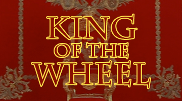 King of the Wheel