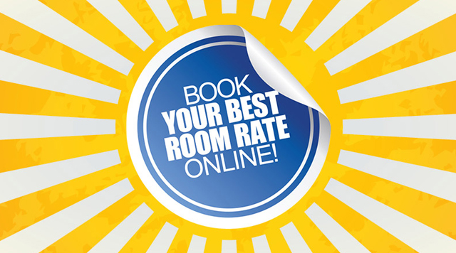 
 Book Online for the Lowest Rates
 Book Online for the Lowest Rates
 B Connected Best Rate for our  Members
