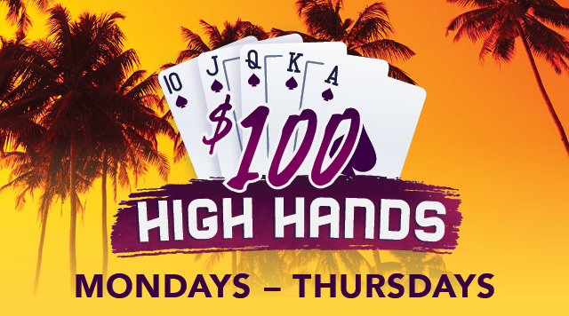 $100 High Hands Poker