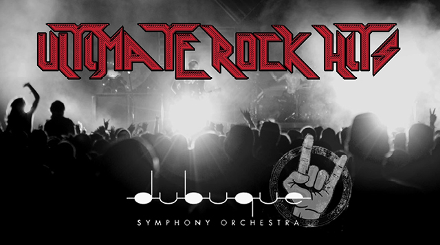 Dubuque Symphony Orchestra: Ultimate Rock Hits 