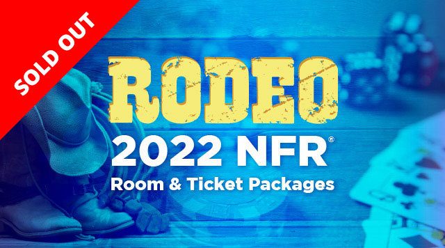 SOLD OUT - NFR Room and Ticket Packages at The Orleans