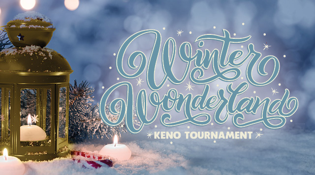 Winter Wonderland Keno Tournament
