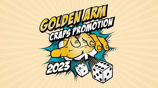 Golden Arm 2023 Craps Promotion
