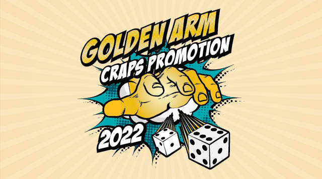 Golden Arm 2022 Craps Promotion
