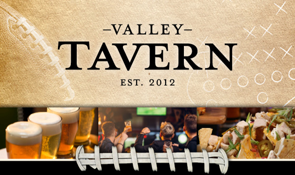 VALLEY TAVERN IS THE PLACE FOR FOOTBALL